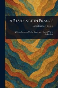 A Residence in France