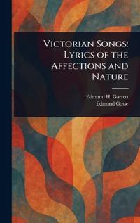 Bokomslag för "Victorian Songs: Lyrics of the Affections and Nature"