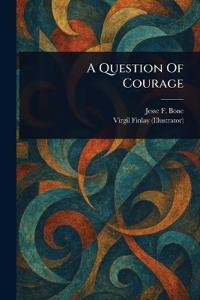 A Question Of Courage