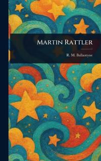 Martin Rattler