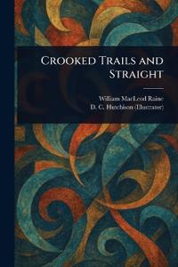 Crooked Trails and Straight