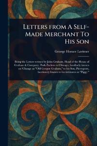 Letters From A Self-Made Merchant To His Son