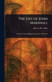 Bokomslag for "The Life of John Marshall"