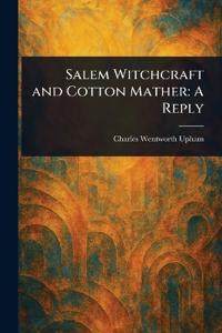 Salem Witchcraft and Cotton Mather