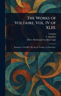 Bokomslag för "The Works of Voltaire, Vol. IV of XLIII."