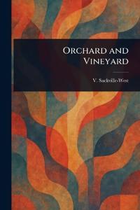 Orchard and Vineyard