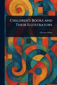 Children's Books and Their Illustrators