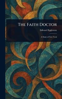 The Faith Doctor