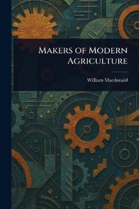 Makers of Modern Agriculture