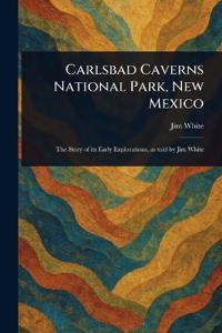 Carlsbad Caverns National Park, New Mexico