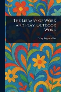 The Library of Work and Play