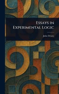 Bokomslag för "Essays In Experimental Logic"