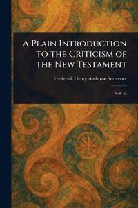 Bokomslag för "A Plain Introduction to the Criticism of the New Testament"