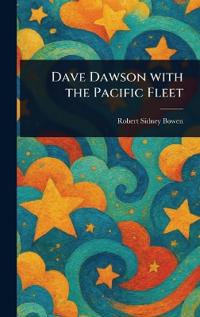 Dave Dawson With the Pacific Fleet