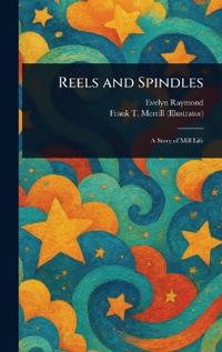 Reels and Spindles