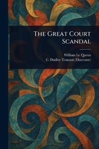 The Great Court Scandal