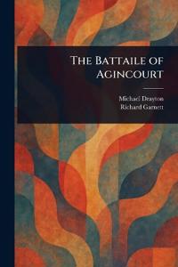 The Battaile of Agincourt