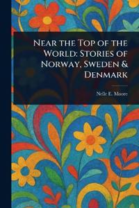 Kirjan kansi "Near the Top of the World"
