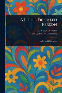 A Little Freckled Person
