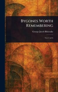 Bokomslag for "Bygones Worth Remembering"