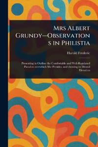 Mrs Albert Grundy-Observations in Philistia