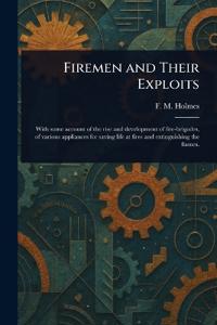 Bokomslag för "Firemen and Their Exploits"