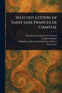 Bokomslag för "Selected Letters of Saint Jane Frances de Chantal"
