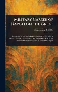 Bokomslag för "Military Career of Napoleon the Great"