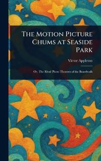 The Motion Picture Chums at Seaside Park