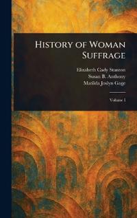 Bokomslag för "History of Woman Suffrage"