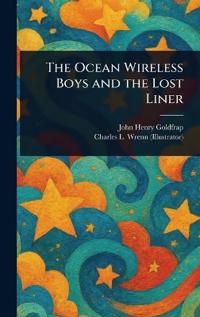 Bokomslag för "The Ocean Wireless Boys and the Lost Liner"