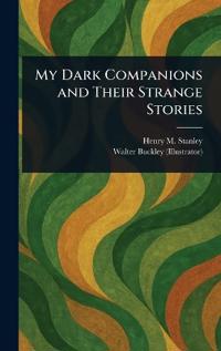 Bokomslag för "My Dark Companions and Their Strange Stories"