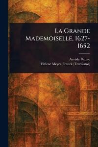 Bokomslag för "La Grande Mademoiselle, 1627-1652"