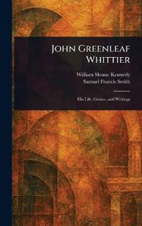John Greenleaf Whittier