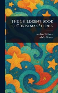 Bokomslag för "The Children's Book of Christmas Stories"