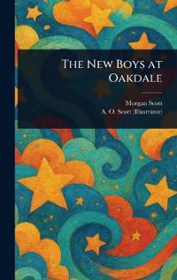 The New Boys at Oakdale