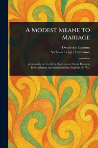 A Modest Meane to Mariage