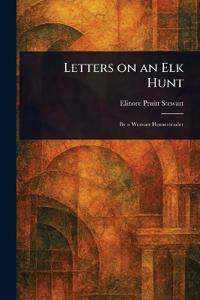 Bokomslag för "Letters on an Elk Hunt"