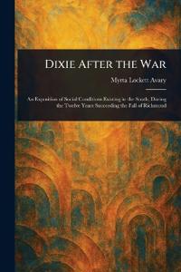 Bokomslag för "Dixie After the War"