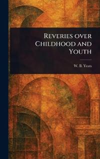 Bokomslag för "Reveries Over Childhood and Youth"