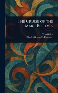 Bokomslag för "The Cruise of the Make-Believes"