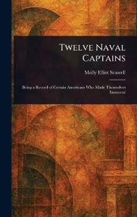 Twelve Naval Captains