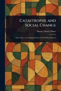 Catastrophe and Social Change
