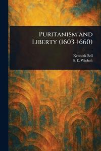 Puritanism and Liberty (1603-1660)