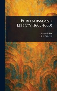 Puritanism and Liberty (1603-1660)