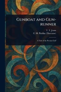 Gunboat and Gun-runner