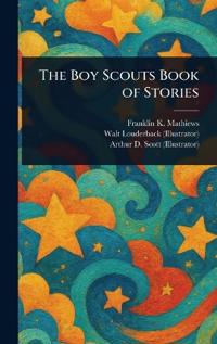 The Boy Scouts Book of Stories