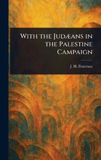 Bokomslag för "With the Judæans in the Palestine Campaign"