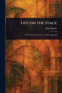 Life on the Stage