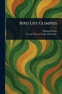 Bird Life Glimpses